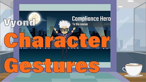 Vyond Course-Character Actions
