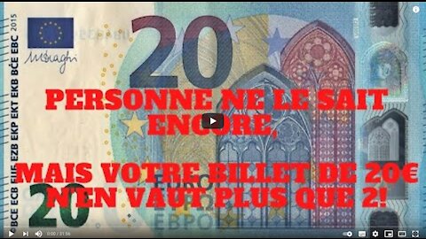 Personne ne le sait encore mais votre billet de 20€ n'en vaut plus que 2