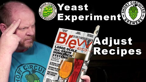 Adjusting recipes to your equipment and ingredients Brewtubers Yeast Experiment 2020