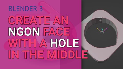 Create an Ngon Face with a Hole in the Middle
