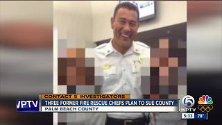 Lawyers: Three former Palm Beach County Fire Chiefs plan to sue county