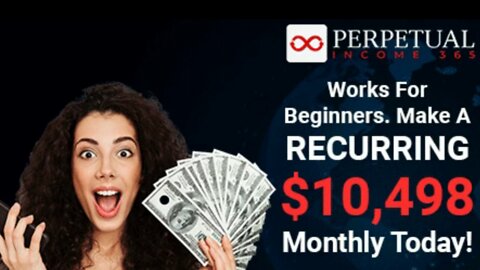 Perpetual Income 365 - Brand NEW 3.1 Version This 2022!