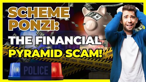 Scheme Ponzi: The financial pyramid scam!