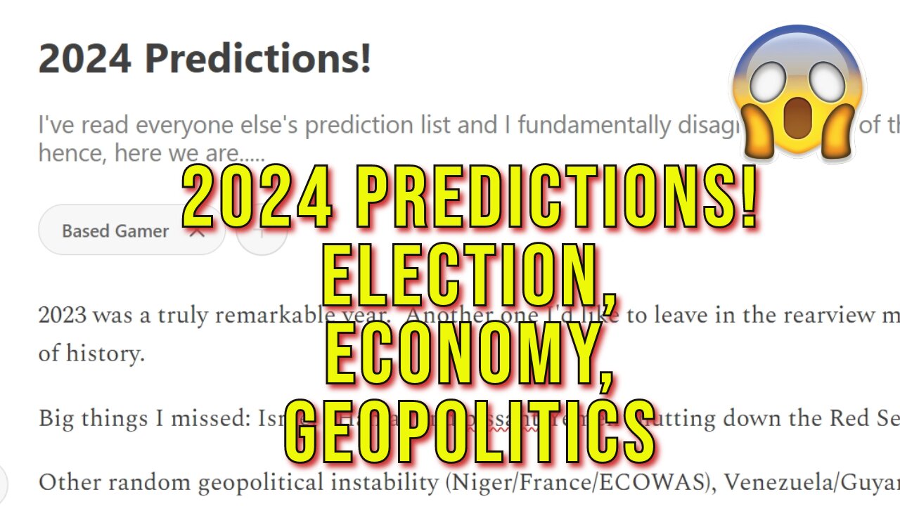 2024 Predictions!! EXPECT CHAOS! All Year!!!