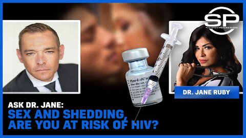 Ask Dr. Jane: Sex And Shedding, Are You At Risk Of HIV?