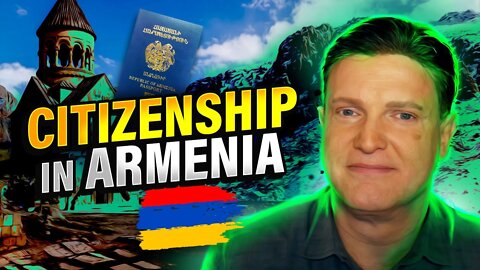 How To Get An Armenian Passport | Armenia Citizenship