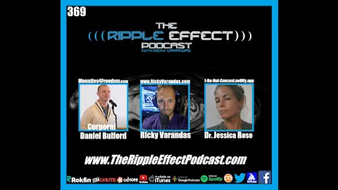 The Ripple Effect Podcast #369 (Corporal Daniel Bulford & Dr. Jess Rose | Trudeaus Personal Sniper)