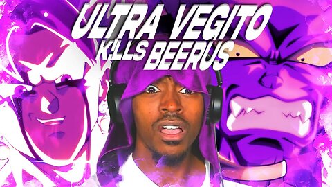 ULTRA VEGITO KILLS BEERUS REACTION [DRAGON BALL SUPER ULTRA VEGITO PART 33]