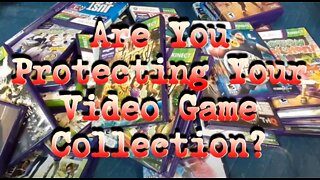 Are You Protecting Your Video Game Collection?