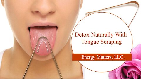 Detox Naturally With Tongue Scraping