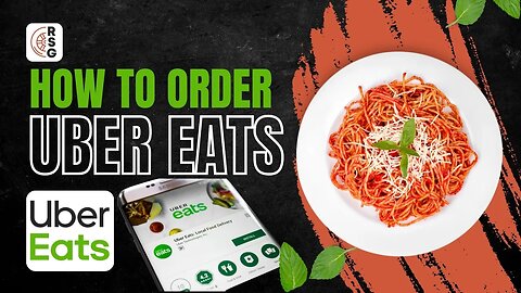 2023 Uber Eats Guide: How To Order Food Like A Pro!