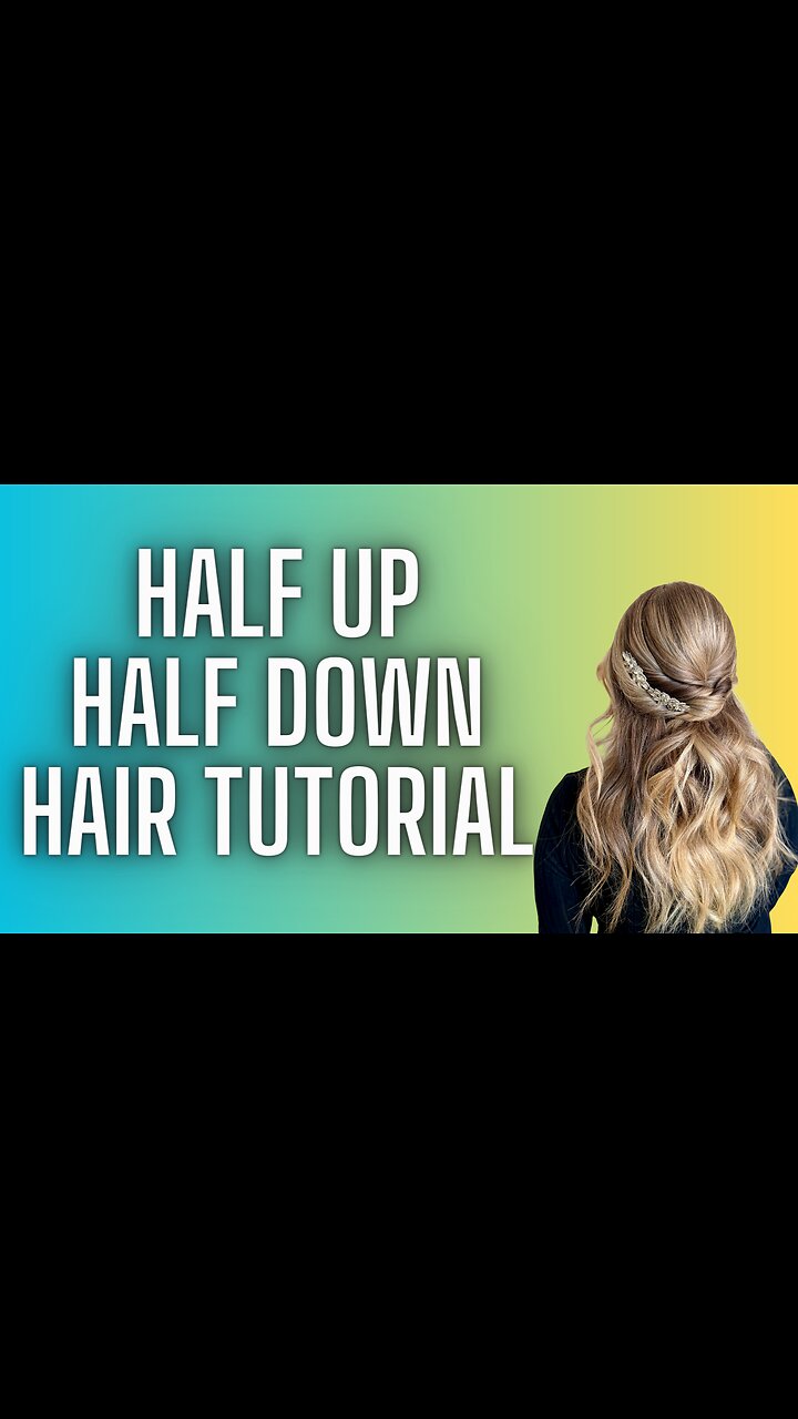 Half Up Half Down Hair Tutorial