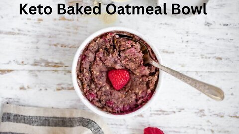 How To Make Keto Baked Oatmeal Bowl