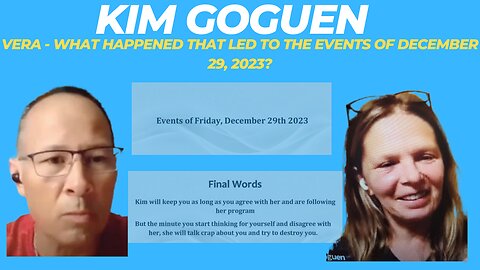 Kim Goguen - Vera - what happened that led to the events of December 29, 2023?