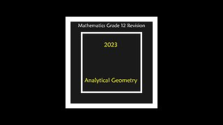 Analytical Geometry Q3.4 Grade 11-12 Mathematics Revision Triangles