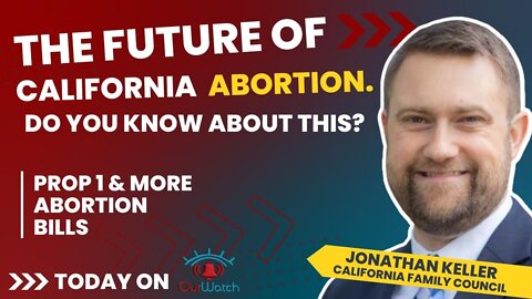 Jonathan Keller // California Prop 1 // OUR WATCH with Tim Thompson