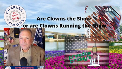 Are Clowns the Show or are Clowns Running the Show