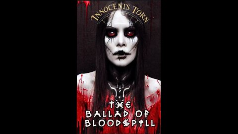 The Ballad of Bloodspill/ Official Video