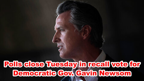 Polls close Tuesday in recall vote for Democratic Gov. Gavin Newsom - Just the News Now