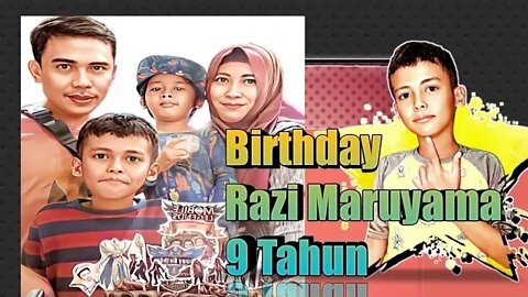 Birthday Razi Maruyama |Ultah Razi Gaming ke 9| #ultah #birthday #birthdayparty #razimaruyama