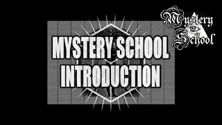 Mystery School: Introduction