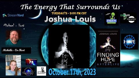 The Energy That Surrounds Us: Episode Forty-One with Joshua Louis