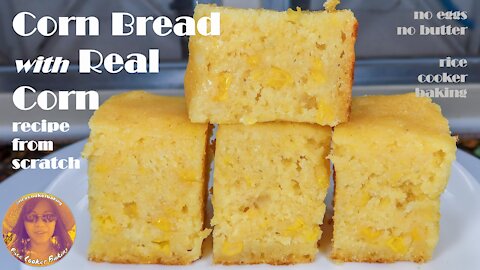 Corn Bread With Real Corn Recipe From Scratch | No Eggs | No Butter | EASY RICE COOKER CAKE RECIPES