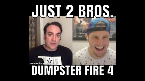 Dumpster Fire!! 4