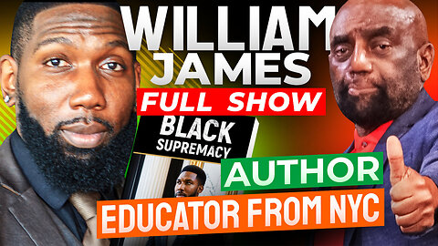 'Black Supremacy' Author Dr. William James Joins Jesse! (#340)