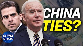 Biden's son still has ties with China?; 20-yr-old gets 14 yrs jail for posting about Chinese leader