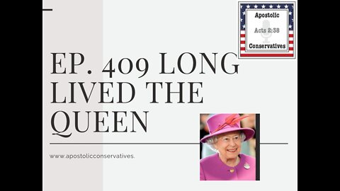 Queen | Ep. 409 Long Lived The Queen 09-08-2022