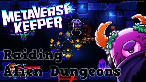 Metaverse Keeper - Raiding Alien Dungeons