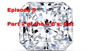 Episode 5: Part 2 of the 4 C's: Cut