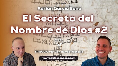 El Secreto del Nombre de Dios #2 con Adrián García