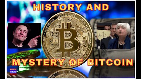 BITCOIN HISTORY AND MISTERY 2008 TO 2021 Elon, Yellen Nik Nikam