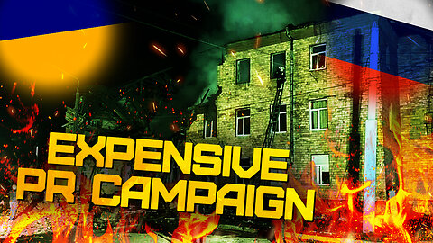 Expensive PR Campaign For Kiev Regime
