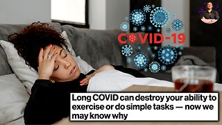 Long COVID Study Discovers Why Your Energy is Still Gone Months Later!