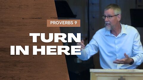 Turn In Here — Proverbs 9 (Traditional Worship)