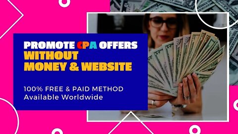 Promote CPA Offers Without Website, How to Promote CPA Offers Without Money, CPA Offers