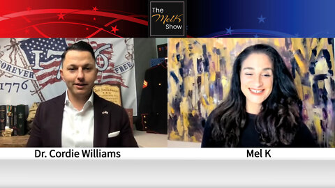 Mel K & Dr Cordie Williams On Standing For God Country & We The People As California Senator 2-26-22
