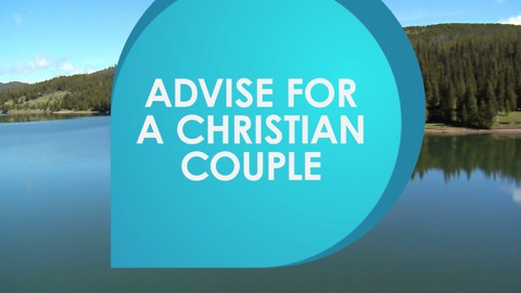 Advise for a christian couple