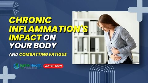 Chronic Inflammation's Impact on Your Body and Combatting Fatigue