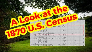 A Look at the 1870 U.S. Census
