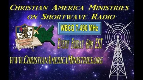 🔴 12-09-22 – C. A. M. Radio Broadcast – Pastor Ted Weiland Interview