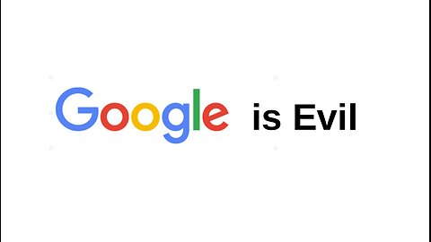 Google is Evil | How they manipulate us, explained