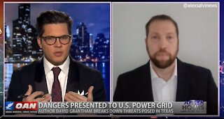 After Hours - OANN Texas Power Grid with Dr. David Grantham