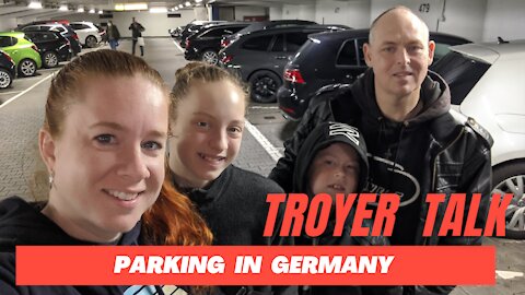 Parking in Germany Troyer Talk