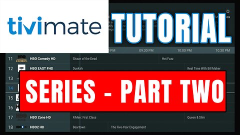 How to use TiviMate Premium - IPTV Player - Part Two in a Series