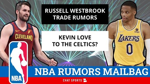 NBA Trade Rumors Mailbag On Russell Westbrook, Kevin Love And More