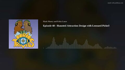 Episode 40 - Haunted Attraction Design with Leonard Pickel!